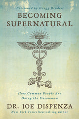 Becoming Supernatural by Dr. Joe Dispenza – Premium Bestseller for the Curated Personal Library