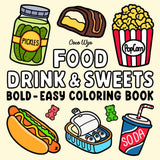 Simple Big Designs Coloring Book for Stress Relief – Cozy Nights In with Sweets, Fruits and Comfort Foods