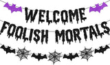 Welcome Foolish Mortals Glitter Halloween Banner – Home Aesthetic Seasonal Decor for Mantel, Doorway, and Party Wall Display