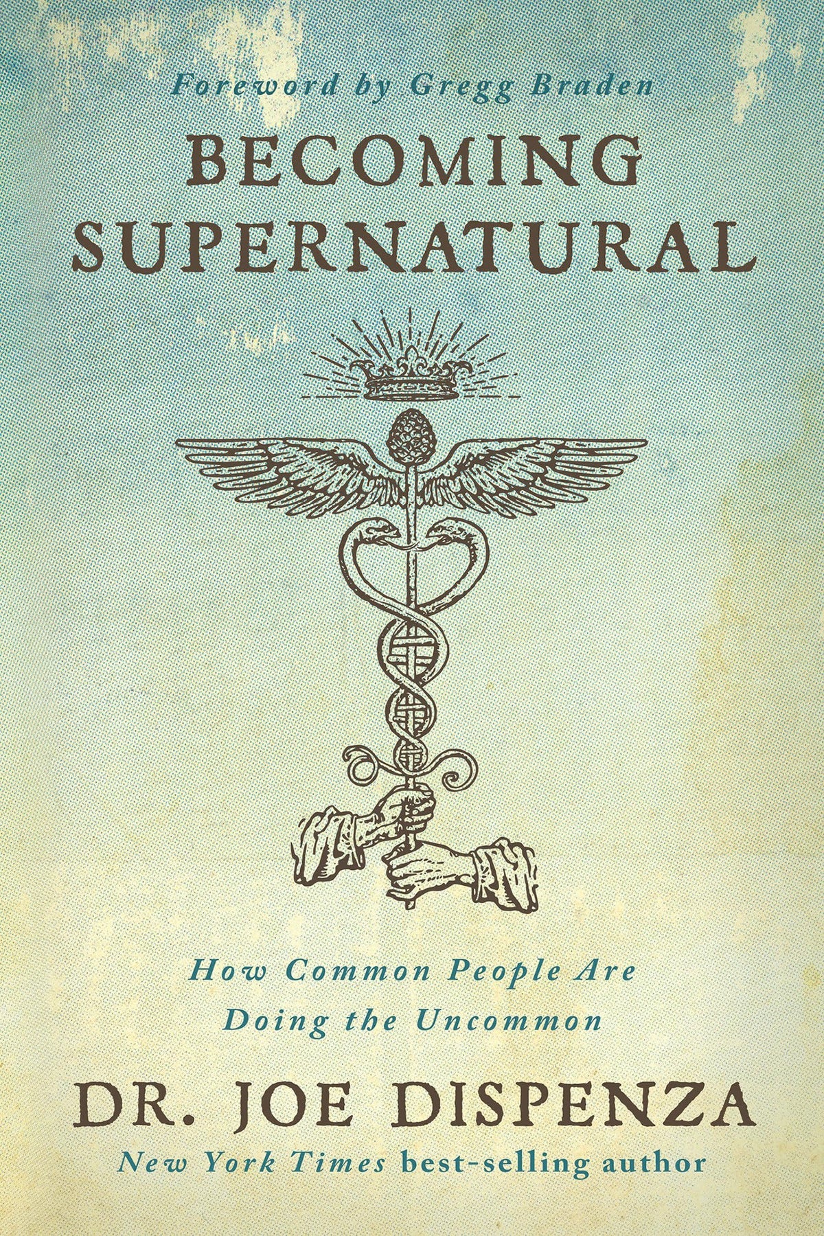 Becoming Supernatural by Dr. Joe Dispenza – Premium Bestseller for the Curated Personal Library