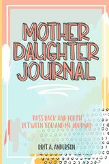 Mother Daughter Guided Journal – Special Housewarming and Mother's Day Present, No-Stress Shared Memory Keepsake