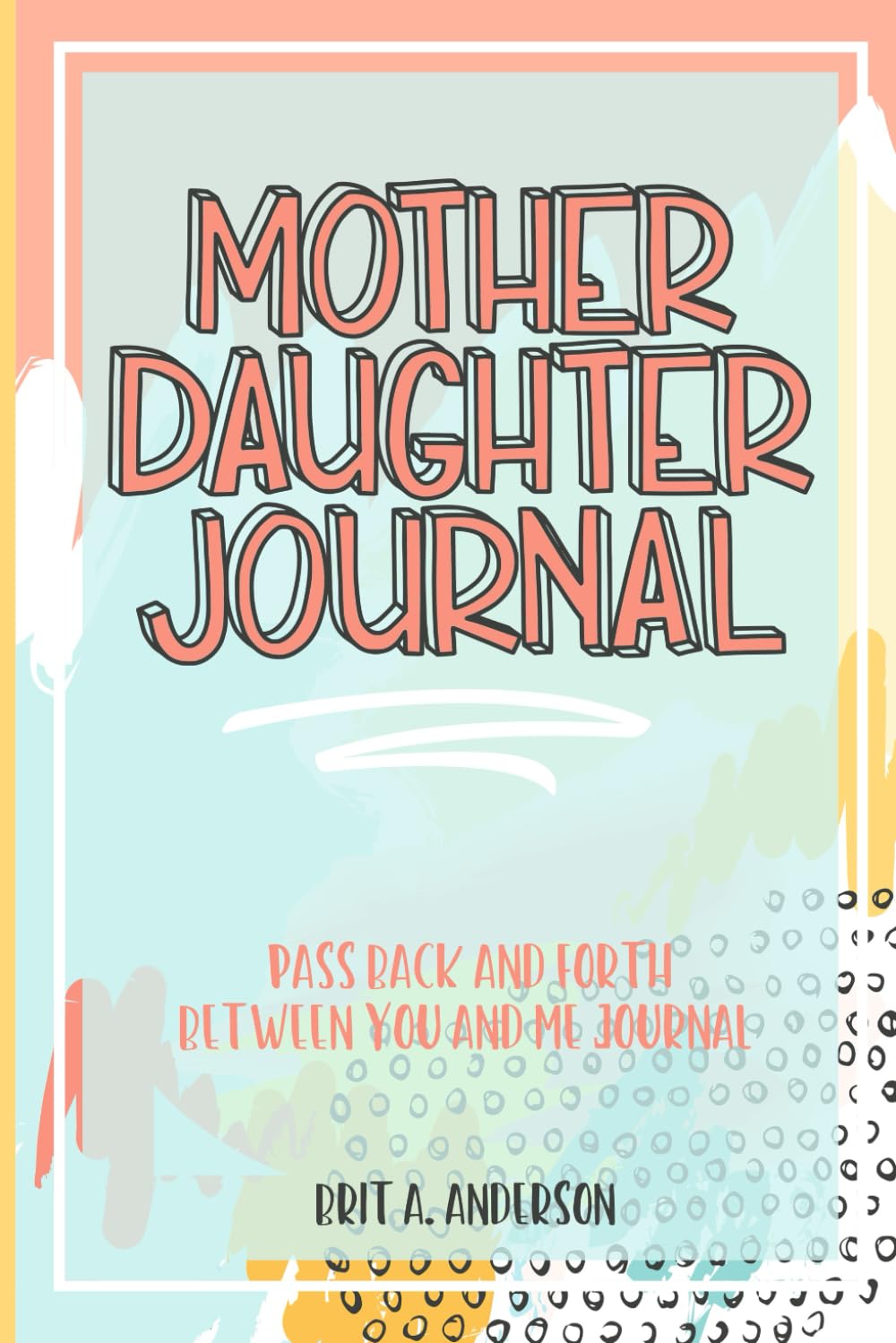 Mother Daughter Guided Journal – Special Housewarming and Mother's Day Present, No-Stress Shared Memory Keepsake