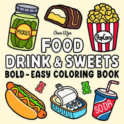 Simple Big Designs Coloring Book for Stress Relief – Cozy Nights In with Sweets, Fruits and Comfort Foods